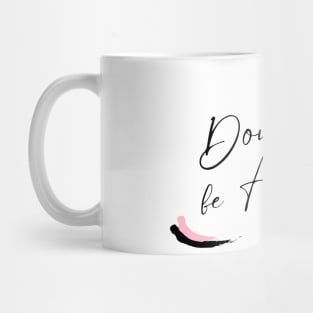 Philippians 4:6 Be Anxious for Nothing V14 Mug